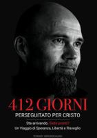412 Giorni: Perseguitato per Cristo, Sta arrivando siete pronti? (Italian Edition) 1734376503 Book Cover