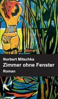 Zimmer ohne Fenster 3732307050 Book Cover