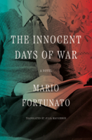 The Innocent Days of War: A Novel 1635424143 Book Cover