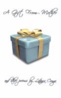 A Gift from Mother and Other Poems 1434338355 Book Cover