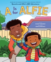 A Is for Alfie (Quentin and Alfie's ABC Adventures) 0374390290 Book Cover