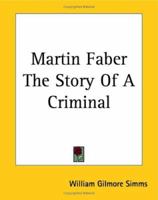 Martin Faber the Story of a Criminal 141913289X Book Cover