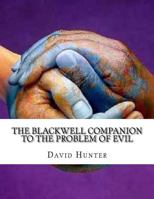 The Blackwell Companion to the Problem of Evil 1987661249 Book Cover