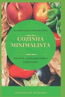 Cozinha Minimalista: Minimalismo e alimenta��o B086FY8XZ2 Book Cover