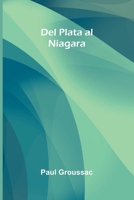 Del Plata Al Niagara 9371775998 Book Cover