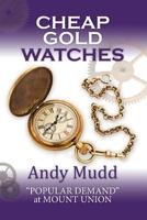 Cheap Gold Watches: "Popular Demand" at Mount Union 1481907336 Book Cover