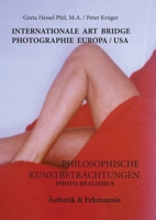 INTERNATIONALE PHOTOGRAPHIE ART BRIDGE EUROPA / USA: Philosophische Kunstbetrachtungen 3735738273 Book Cover