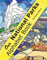 Our National Parks Alphabet Book 0692809333 Book Cover
