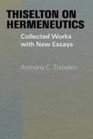 Thiselton on Hermeneutics 0802878296 Book Cover