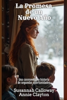 La Promesa de un Nuevo Año (Romance del Oeste) (Spanish Edition) B0GRN2Z46P Book Cover