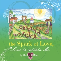 the Spark of Love, Love is within Me B0DWSFJNH1 Book Cover