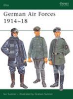 German Air Forces 1914-18 (Elite) 184176924X Book Cover