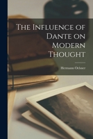 The Influence Of Dante On Modern Thought 1162947411 Book Cover