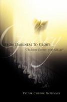 From Darkness to Glory 1600342345 Book Cover