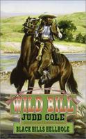 Wild Bill Black Hill's Hellhole (Wild Bill) 0843947705 Book Cover
