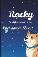 Rocky and the secret of the enchanted forest: Rocky the brave shiba inu B0F6Y24T87 Book Cover