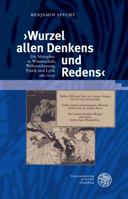 Wurzel Allen Denkens und Redens : Die Metapher in Wissenschaft, Weltanschauung, Poetik und Lyrik Um 1900 3825367517 Book Cover