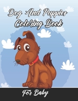 Dog And Puppies Coloring Book For Baby B09TDW5J1P Book Cover