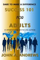 Dare To Make A Difference (Success 101) The 52 Weeks Goal Setting Quest 0983845719 Book Cover