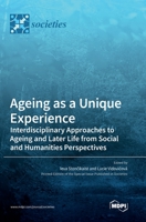 Ageing as a Unique Experience 303656618X Book Cover