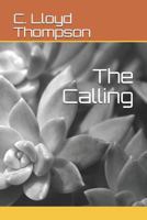 The Calling: The Seven Days of Religious Tolerance 1792749260 Book Cover