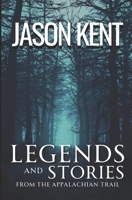 Legends and Stories: From the Appalachian Trail B0CK3VTB4P Book Cover