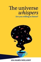 The Universe Speaks in Whispers: Awakening… is choosing again B0F9TNDD3M Book Cover