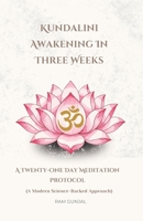 Kundalini Awakening in 3 Weeks: A Step-by-Step Guide to Awakening Shakti B0F4F73T17 Book Cover