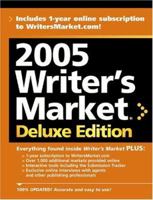 2005 Writer's Market Deluxe Edition (Writers Market) 1582972729 Book Cover