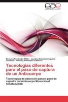 Tecnologias Diferentes Para El Paso de Captura de Un Anticuerpo 384845968X Book Cover