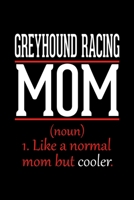 Greyhound Racing Mom Notebook: Graph Paper Notebook with 120 pages 6x9 perfect as math book, sketchbook, workbook and diary Funny Gift for Greyhound Racing Fans and Coaches 1677228172 Book Cover