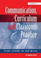 Communications,Curriculum and Classroom Practice 1853467324 Book Cover