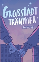 Großstadtträumer 3738620176 Book Cover