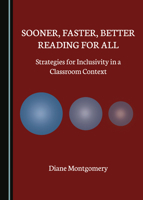 Sooner, Faster, Better Reading for All: Strategies for Inclusivity in a Classroom Context 1527533336 Book Cover