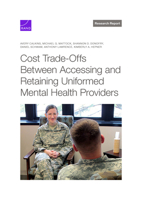 Cost Trade-Offs Between Accessing and Retaining Uniformed Mental Health Providers 1977414265 Book Cover