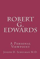 Robert G. Edwards: A Personal Viewpoint 1456320750 Book Cover