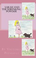 Sarah and the Shrinking Powder 1494996227 Book Cover