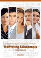 Motivating Salespeople: Pinpoint Sales Management Skill Development Training Series 1621010503 Book Cover