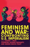 Feminism and War: Confronting US Imperialism 1848130198 Book Cover