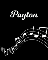 Payton: Sheet Music Note Manuscript Notebook Paper Personalized Custom First Name Initial P Musician Composer Instrument Composition Book 12 Staves a Page Staff Line Notepad Notation Guide Create Comp 1704074924 Book Cover