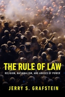The Rule of Law: Religon, Nationalism, and Abuses of Power 1771618965 Book Cover