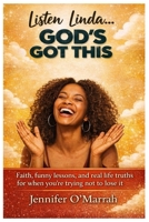 Listen Linda God's Got This B0GL2NT6D5 Book Cover