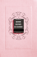 Quemar después de escribir (EDICIÓN OFICIAL ROSA) / Burn After Writing (Pink) 8491297251 Book Cover