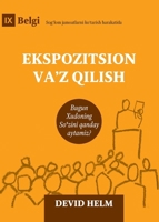 Expositional Preaching / Ekspozitsion va'z qilish: How We Speak God's Word Today / Bugun Xudoning So'zini qanday aytamiz? (Building Healthy Churches (Uzbek Latin)) (Uzbek Edition) B0H2PGDTNT Book Cover