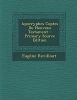 Apocryphes Coptes Du Nouveau Testament 1021348902 Book Cover