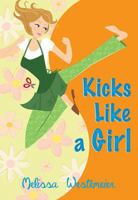 Kicks Like a Girl 0615946763 Book Cover