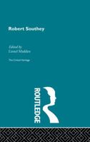 Robert Southey: The Critical Heritage 0415756723 Book Cover