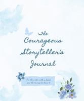 The Courageous Storyteller's Journal B0G2LMZMXG Book Cover