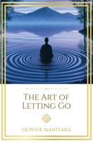 The Art of Letting Go: A Path to Serenity in Body, Soul and Spirit (Essene Wisdom Series) B0HGV1V5SS Book Cover