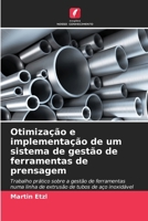 Otimização e implementação de um sistema de gestão de ferramentas de prensagem (Portuguese Edition) 620992655X Book Cover